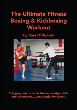 Ross ODonnell - The Ultimate Fitness Boxing & Kickboxing Workout