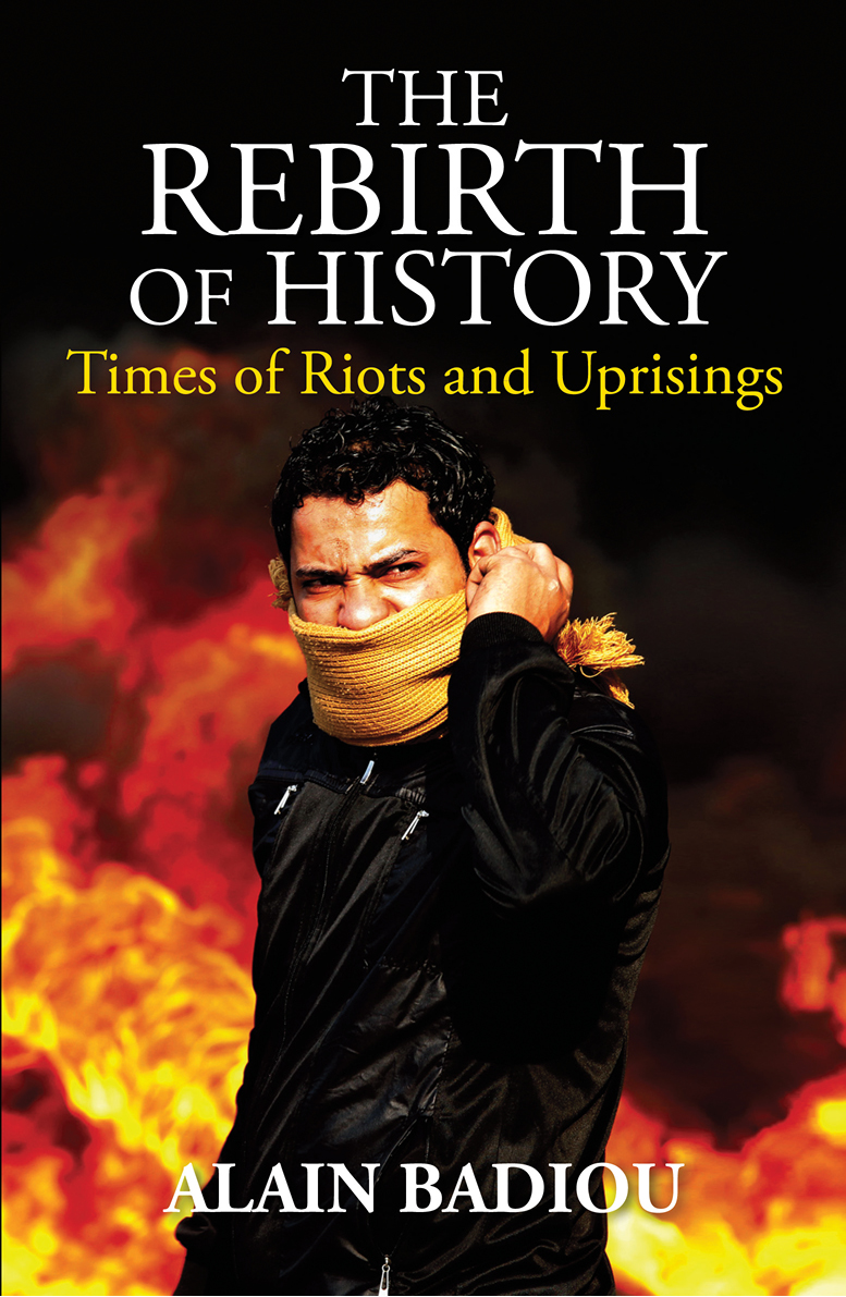 The Rebirth of History Times of Riots and Uprisings - image 1