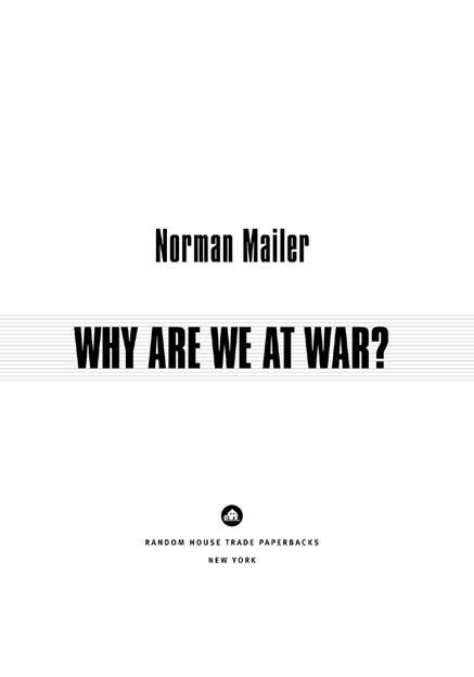 2013 Random House eBook Edition Copyright 2003 by Norman Mailer All rights - photo 2