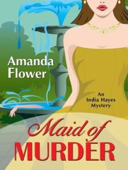 Amanda Flower - Maid of Murder