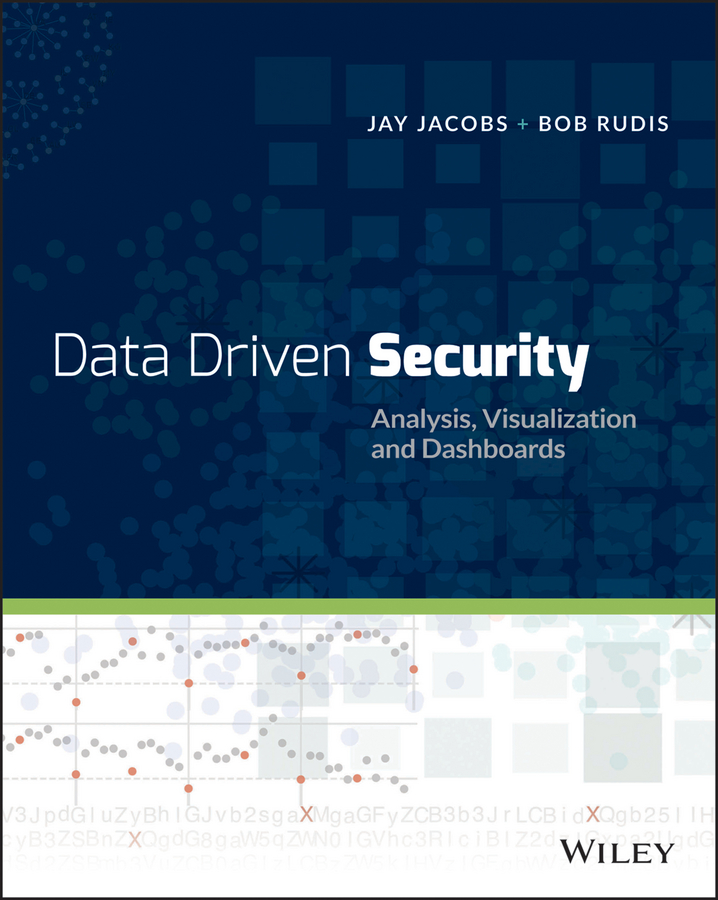 Data-Driven Security Analysis Visualization and Dashboards Published by John - photo 1