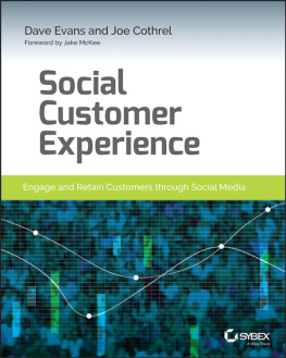 Dave Evans - Social Customer Experience: Engage and Retain Customers through Social Media
