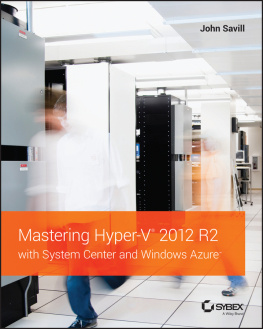 John Savill - Mastering Hyper-V 2012 R2 with System Center and Windows Azure