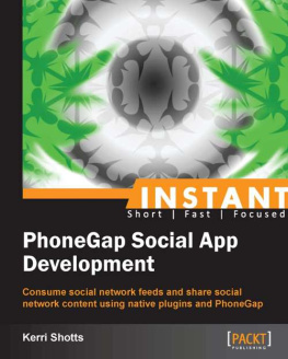 Kerri Shotts - Instant PhoneGap Social App Development