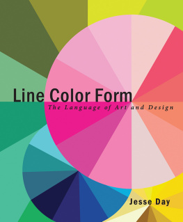 Jesse Day - Line Color Form: The Language of Art and Design