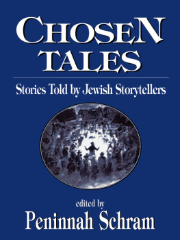 Peninnah Schram - Chosen Tales: Stories Told by Jewish Storytellers