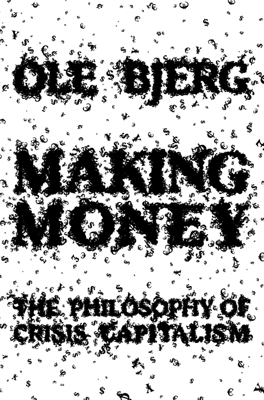 First published by Verso 2014 Ole Bjerg 2014 All rights reserved The moral - photo 1