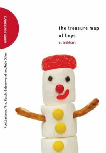 The Treasure Map of Boys A Ruby Oliver Novel E Lockhart For Sarah and - photo 1