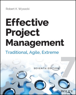 Robert K. Wysocki - Effective Project Management: Traditional, Agile, Extreme