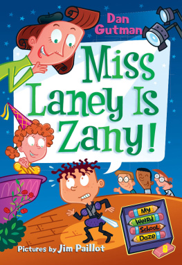 Dan Gutman - My Weird School Daze #8: Miss Laney Is Zany!