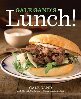 Gale Gand - Gale Gands Lunch!