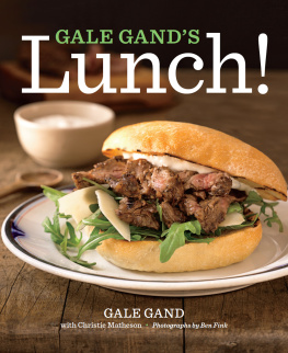 Gale Gand Gale Gands Lunch!