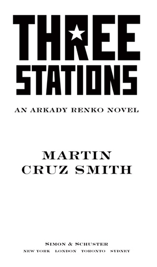 Three Stations An Arkady Renko Novel - image 2