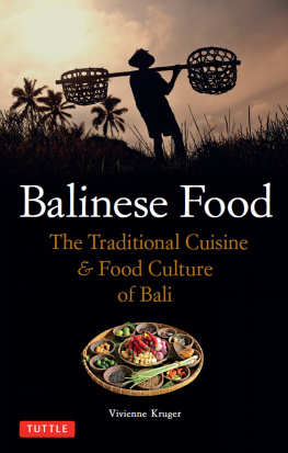Vivienne Kruger - Balinese Food: The Traditional Cuisine & Food Culture of Bali