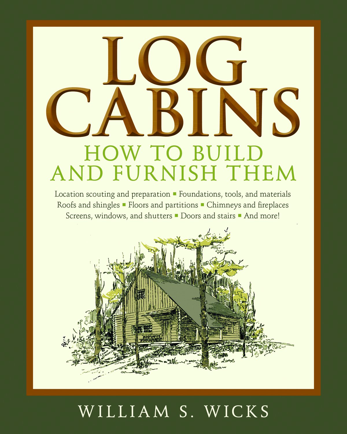 Table of Contents RESOURCES BOOKS Building A Log Cabin Retreat A - photo 1