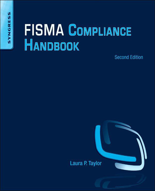 FISMA Compliance Handbook Second Edition Laura P Taylor Patricia Moulder - photo 1