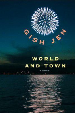 Gish Jen World and Town