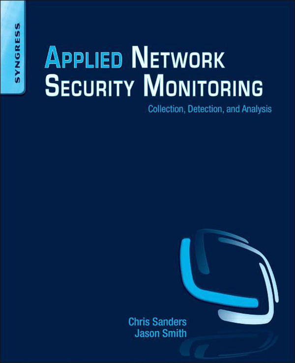 Applied Network Security Monitoring Collection Detection and Analysis Chris - photo 1