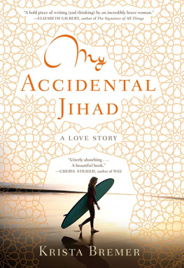 Krista Bremer - My Accidental Jihad