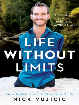 Nick Vujicic - Life Without Limits: Inspiration for a Ridiculously Good Life