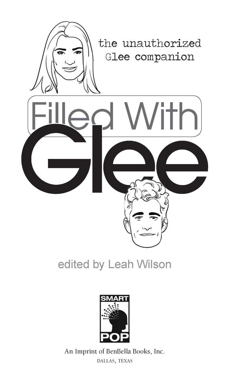 INTRODUCTION Glee isnt perfect which seems like a strange way to begin the - photo 2