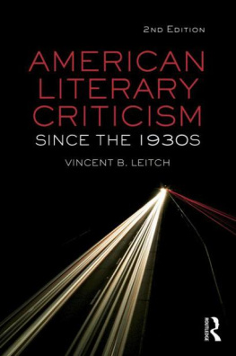 Vincent B. Leitch American Literary Criticism Since the 1930s