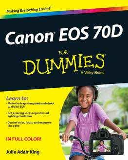 Julie Adair King - Canon EOS 70D For Dummies