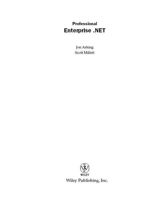 Professional Enterprise NET Published by Wiley Publishing Inc 10475 - photo 2