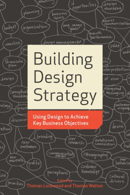 Thomas Lockwood - Building Design Strategy: Using Design to Achieve Key Business Objectives