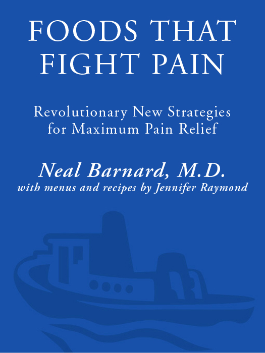 Praise for Foods That Fight Pain Dr Neal Barnard is a brilliant visionary one - photo 1