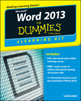 Lois Lowe - Word 2013 eLearning Kit For Dummies