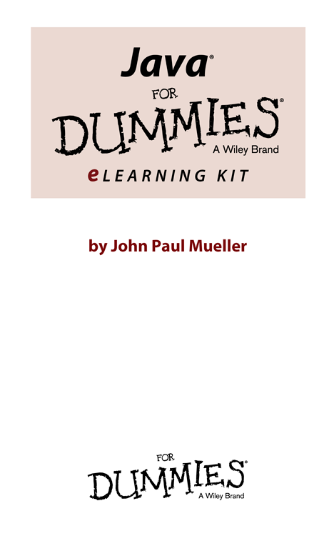 Java eLearning Kit For Dummies Published by John Wiley Sons Inc 111 River - photo 1