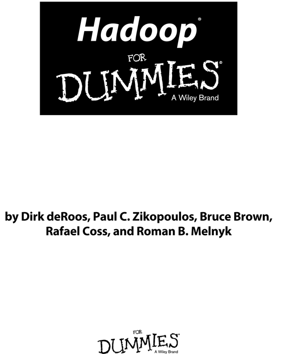 Hadoop For Dummies Published by John Wiley Sons Inc 111 River Street - photo 1