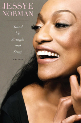 Jessye Norman Stand Up Straight and Sing!