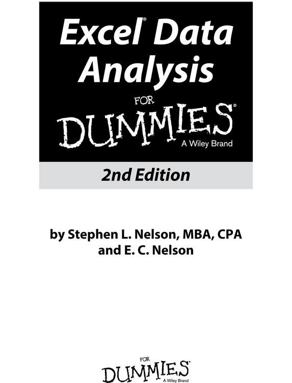 Excel Data Analysis For Dummies 2nd Edition Published by John Wiley Sons - photo 1