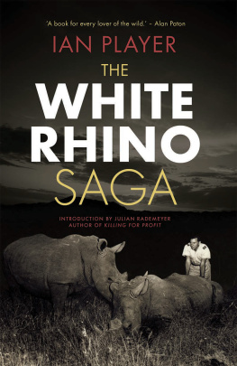 Ian Player The White Rhino Saga