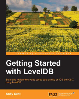 Andy Dent - Getting Started with LevelDB