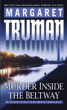 Margaret Truman Murder Inside the Beltway: A Capital Crimes Novel
