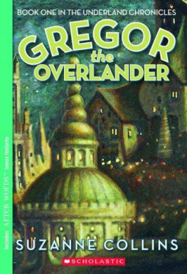 Suzanne Collins - Gregor the Overlander (Underland Chronicles Series #1)