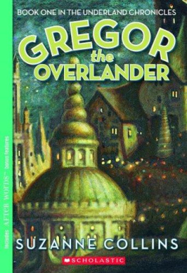 Suzanne Collins Gregor the Overlander (Underland Chronicles Series #1)