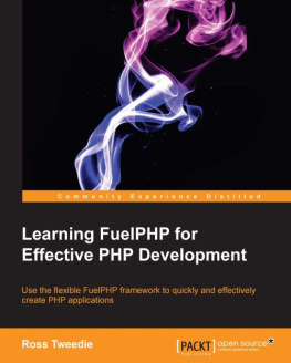 Ross Tweedie Learning FuelPHP for Effective PHP Development