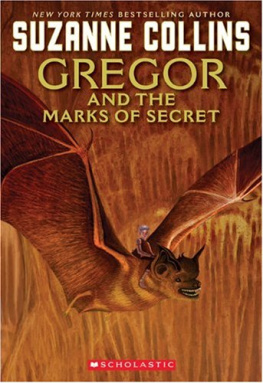 Suzanne Collins - Gregor and the Marks of Secret (Underland Chronicles Series #4)