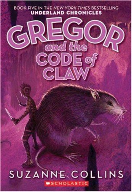 Suzanne Collins Gregor and the Code of Claw (Underland Chronicles Series #5)