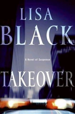 Lisa Black Takeover The first book in the Theresa MacLean series 2008 To - photo 1