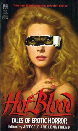 Jeff Gelb - Hot Blood: Tales of Erotic Horror