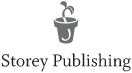 The mission of Storey Publishing is to serve our customers by publishing - photo 2