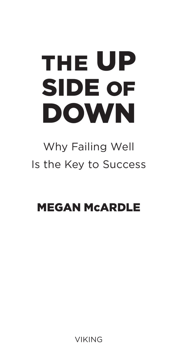 The Up Side of Down Why Failing Well Is the Key to Success - image 2