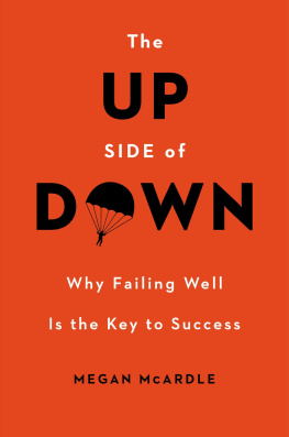 Megan McArdle - The Up Side of Down: Why Failing Well Is the Key to Success