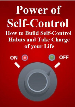 Businessman Company - Power of Self-Control: How to Build Self-Control Habits and Take Charge of Your Life