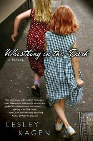 Lesley Kagen Whistling in the Dark The first book in the Whistling in the Dark - photo 1